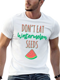 Dont Eat Watermelon Seeds T-Shirt - Funny Graphic Tee