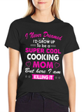 Super Cool Cooking Mom T-Shirt