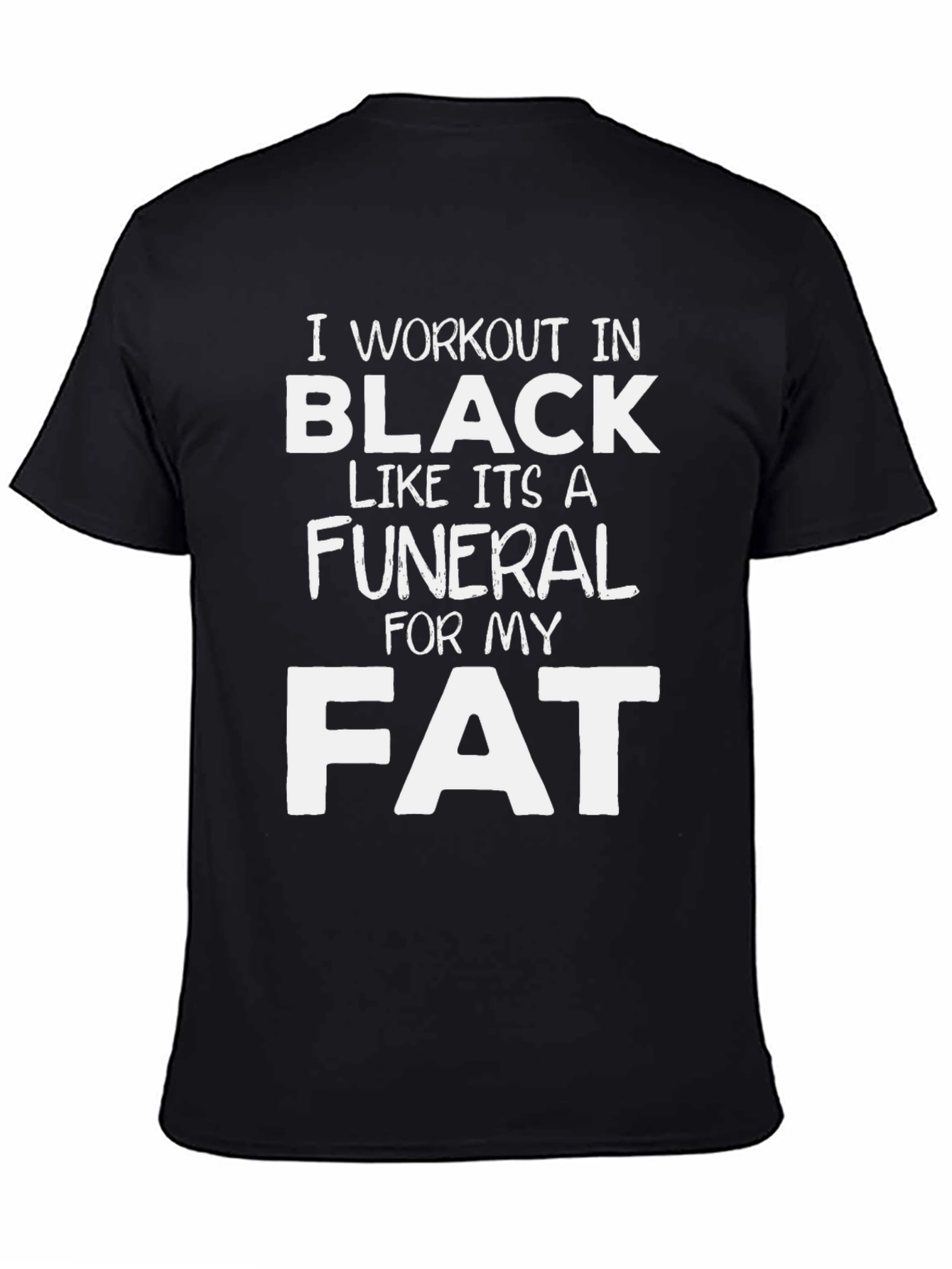 Workout In Black Graphic T-Shirt Funny Gym Tee