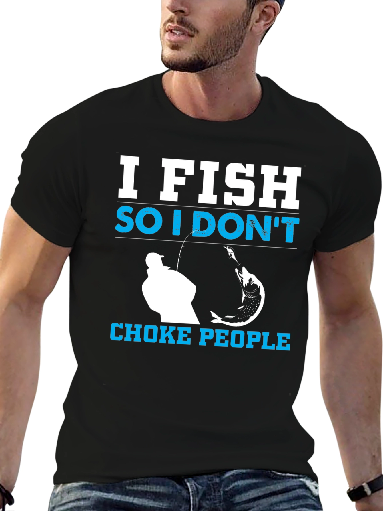 I Fish So I Dont Choke People Black T-Shirt