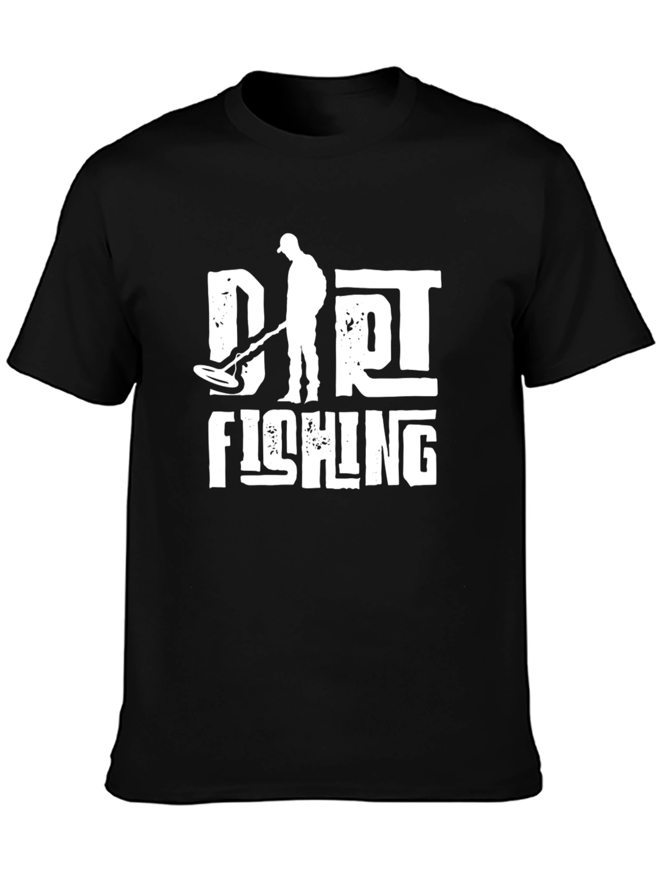 Dirt Fishing T-Shirt Metal Detecting Tee
