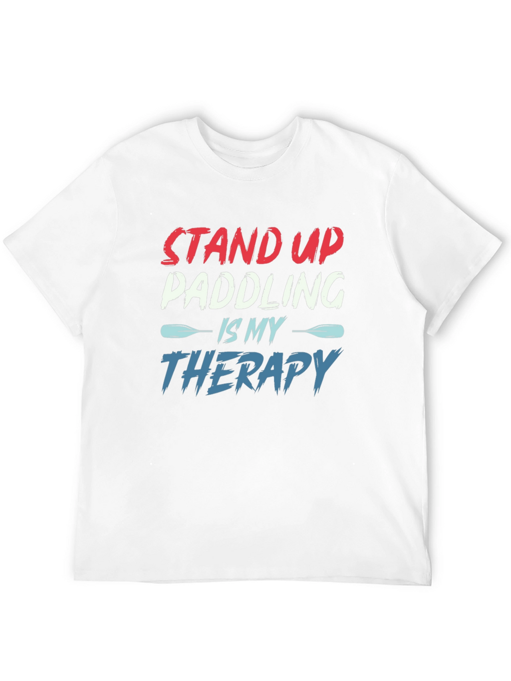 Stand Up Paddling Therapy T-Shirt