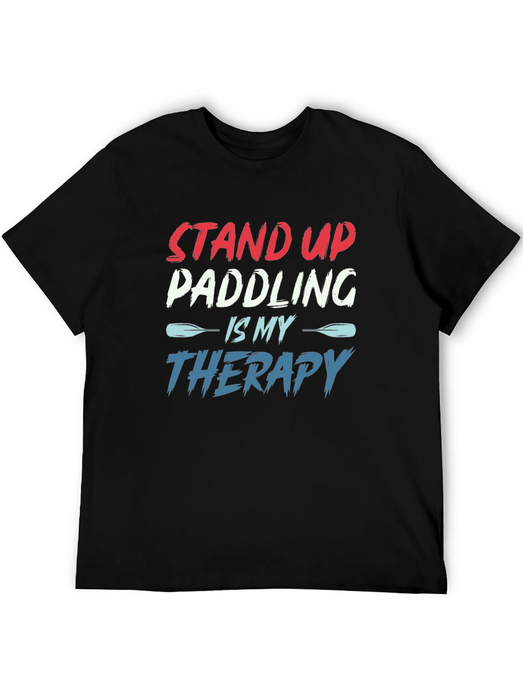 Stand Up Paddling Therapy T-Shirt