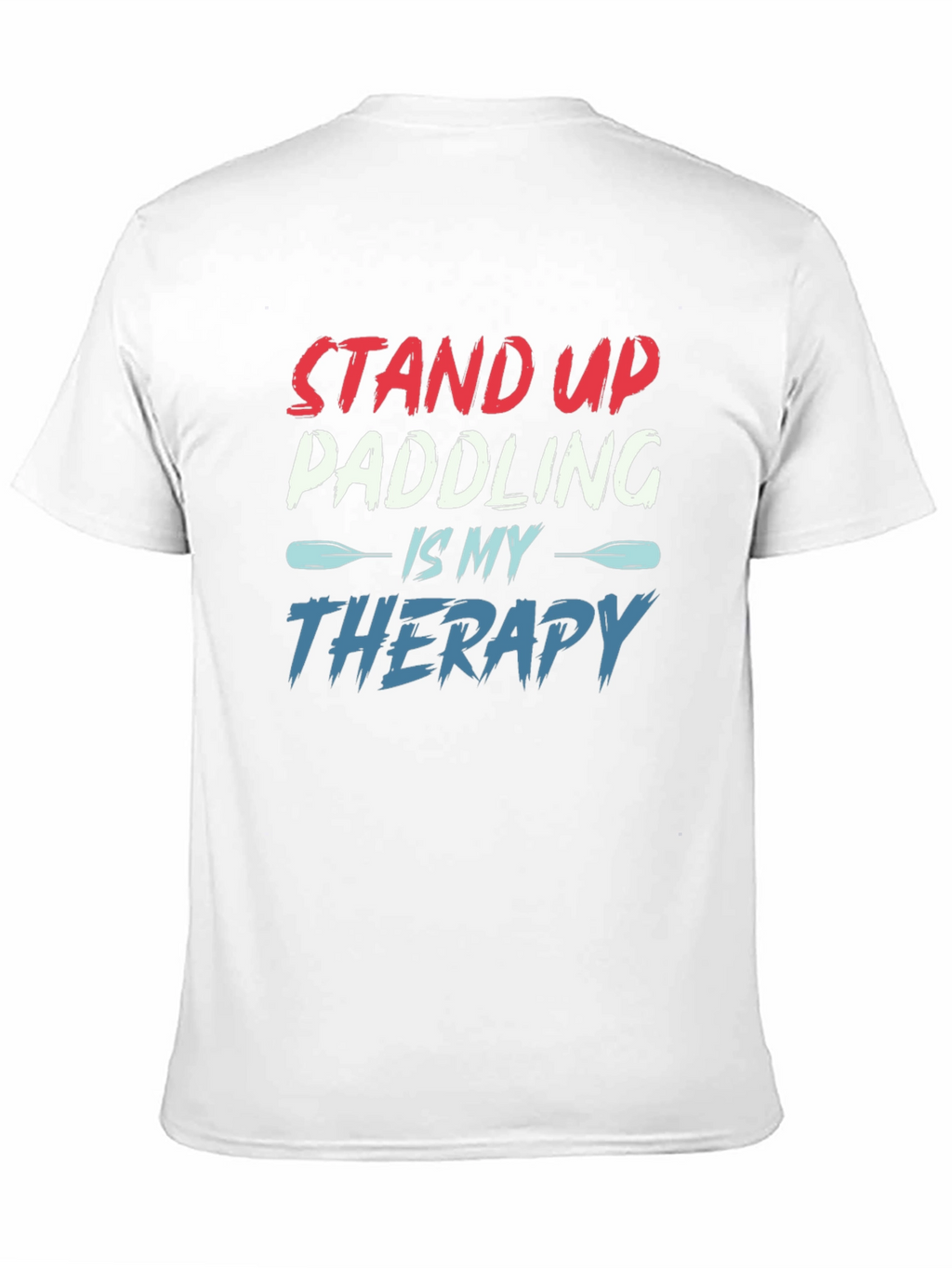 Stand Up Paddling Therapy T-Shirt