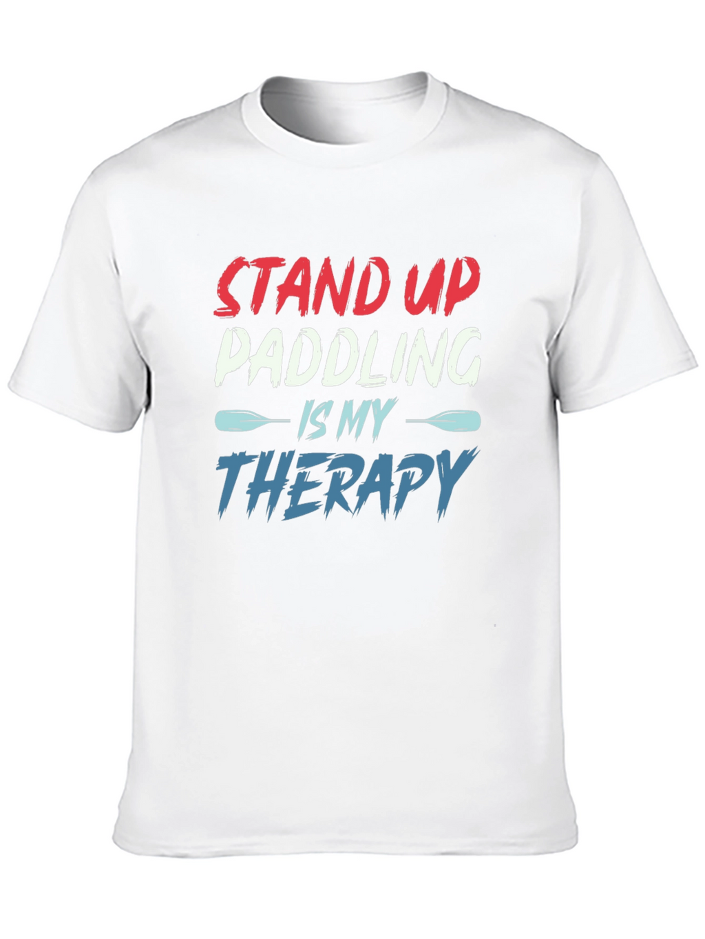 Stand Up Paddling Therapy T-Shirt