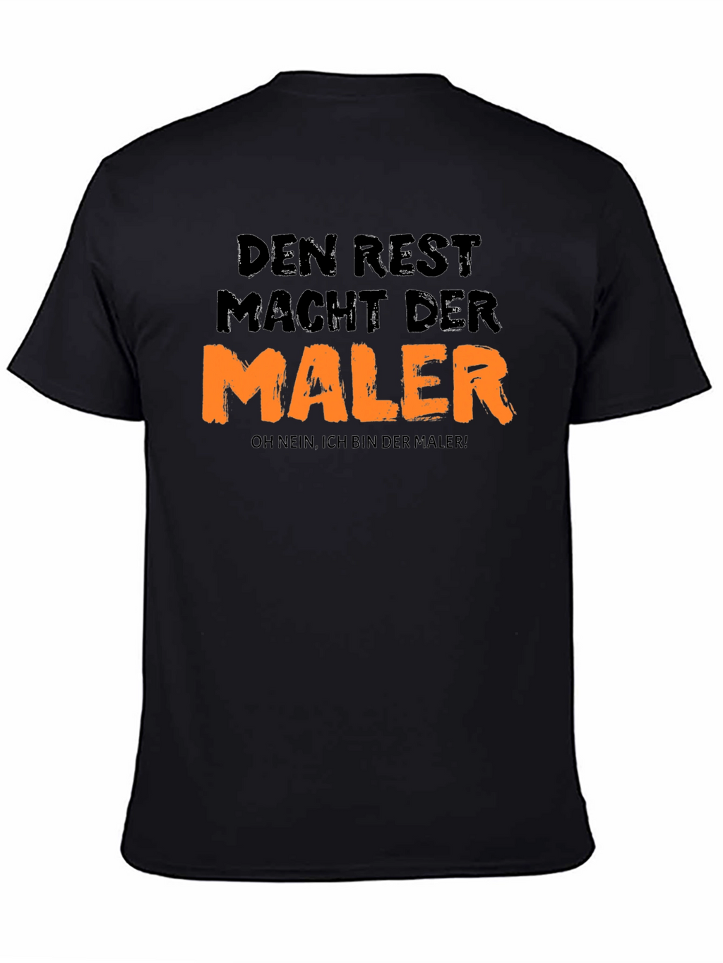 Den Rest Macht Der Maler Black Graphic Tee