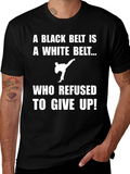 Karate Black Belt T-Shirt - Never Give Up!