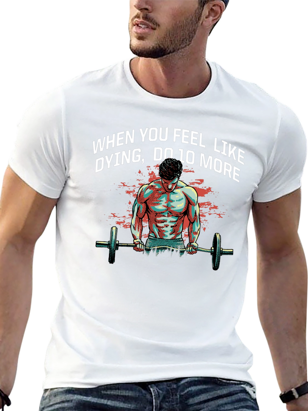 Workout Motivation T-Shirt: When You Feel Like Dying