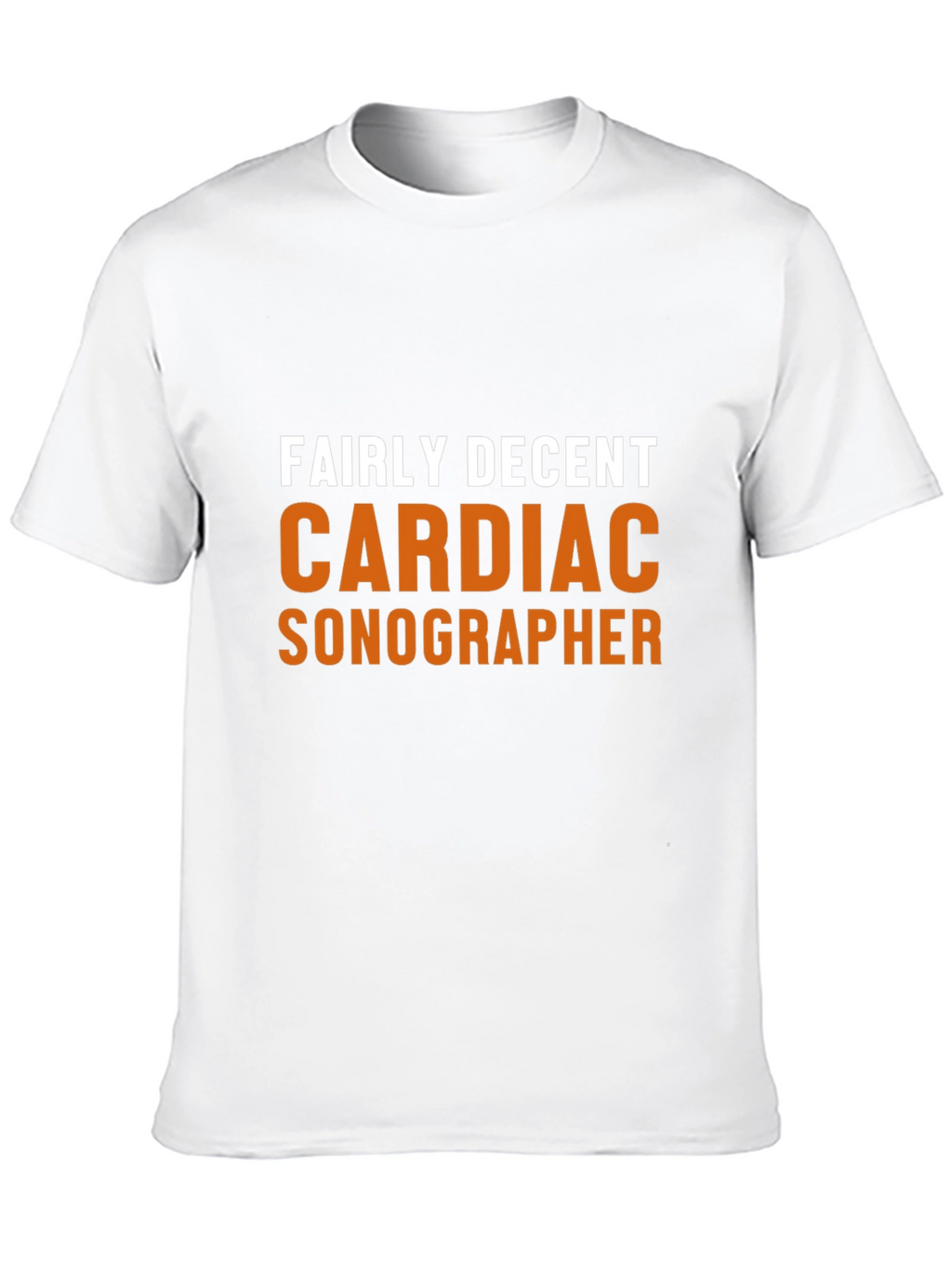 Fairly Decent Cardiac Sonographer Black T-Shirt