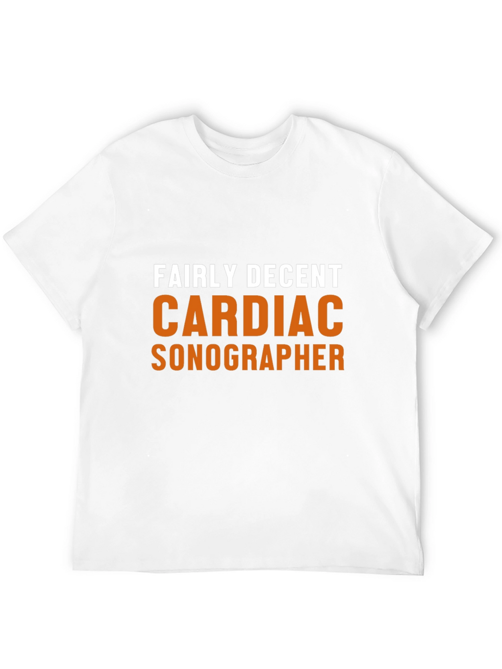 Fairly Decent Cardiac Sonographer Black T-Shirt