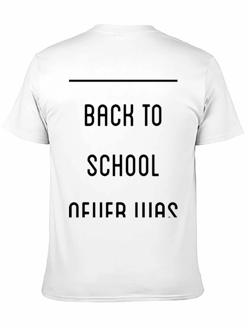 Back to School Never Was Black T-Shirt