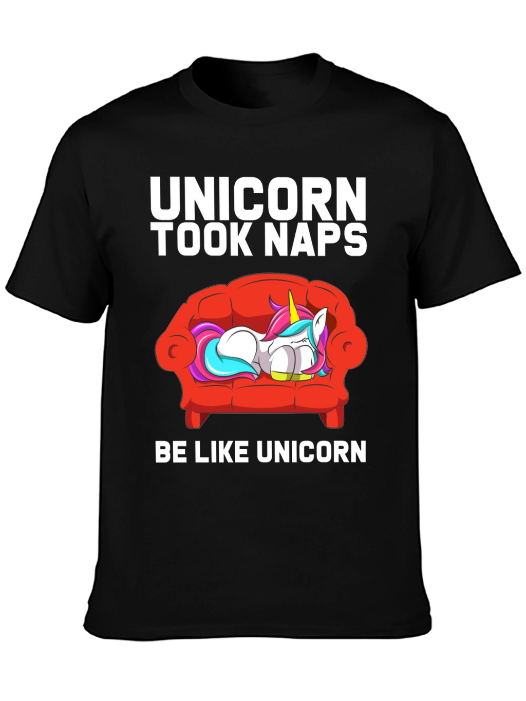 Unicorn Took Naps T-Shirt