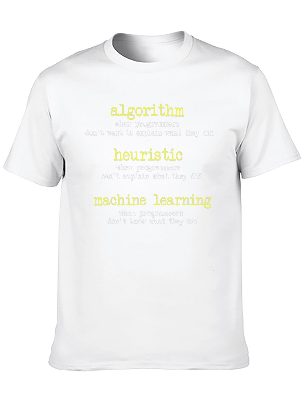 Algorithm Heuristic Machine Learning T-Shirt