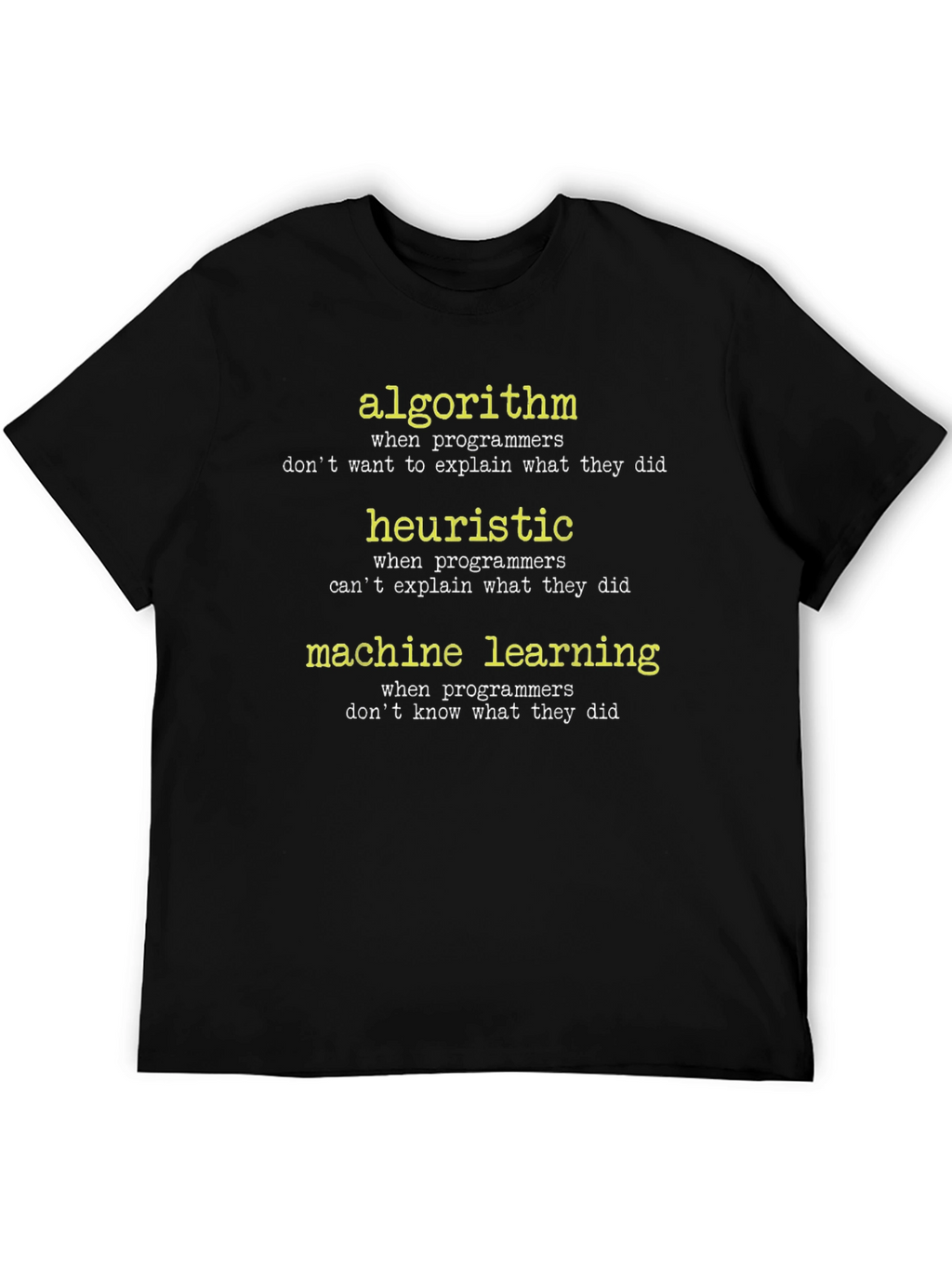 Algorithm Heuristic Machine Learning T-Shirt
