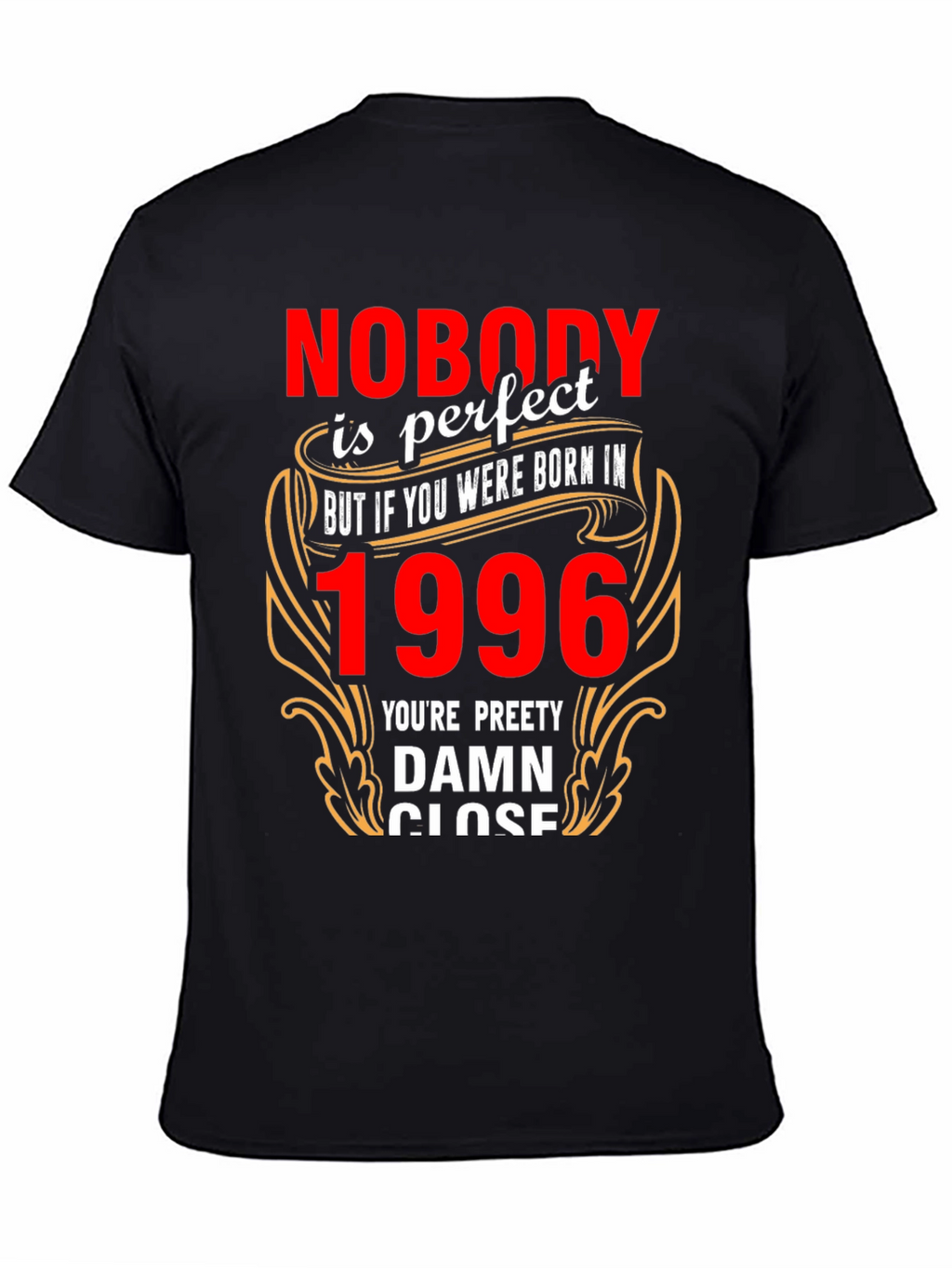 Born in 1996 T-Shirt - Novelty Birthday Tee