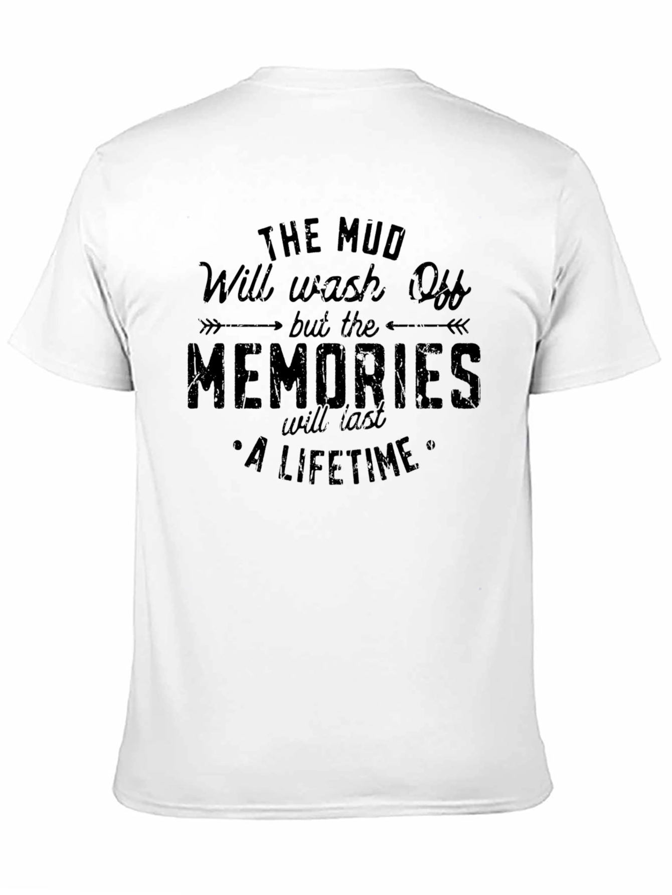 Mud Memories T-Shirt - A Lifetime of Adventure