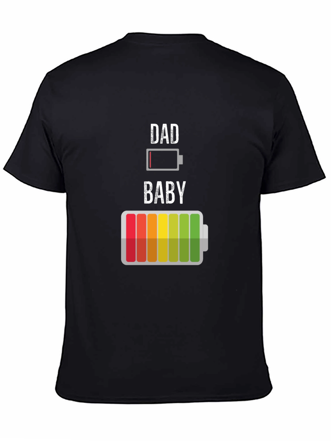 Dad Low Battery Baby High Battery T-Shirt