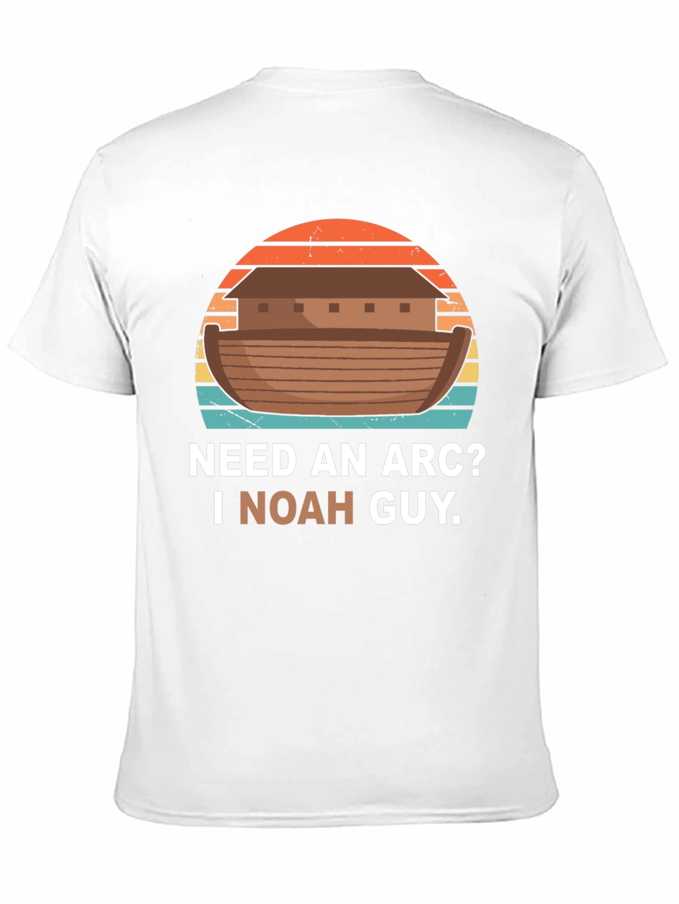 Need An Arc? I Noah Guy T-Shirt