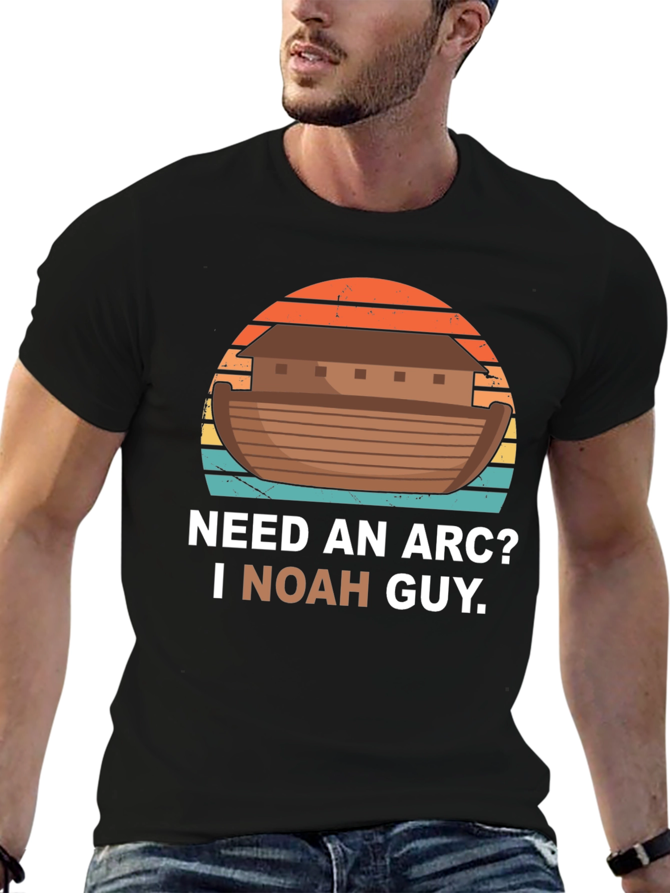 Need An Arc? I Noah Guy T-Shirt