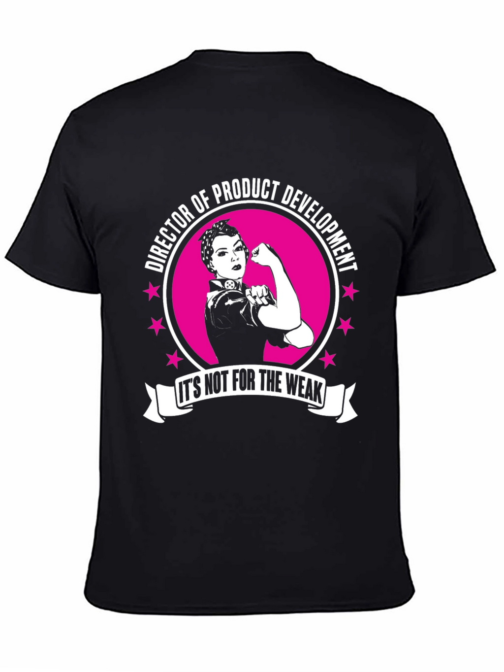 Director of Product Development T-Shirt - Strong Women