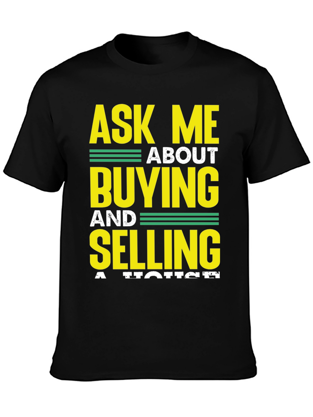 Ask Me About Buying and Selling T-Shirt