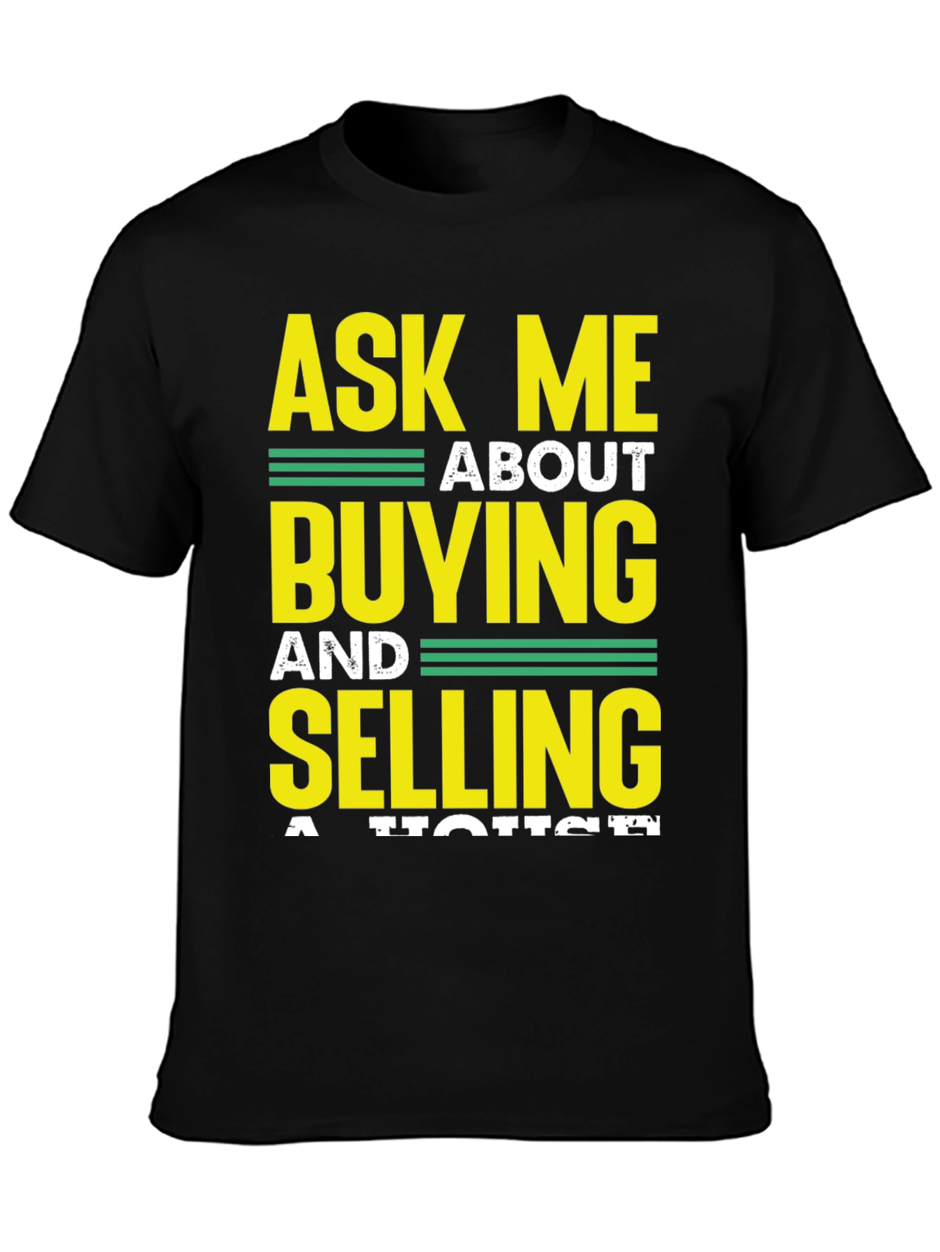 Ask Me About Buying and Selling T-Shirt