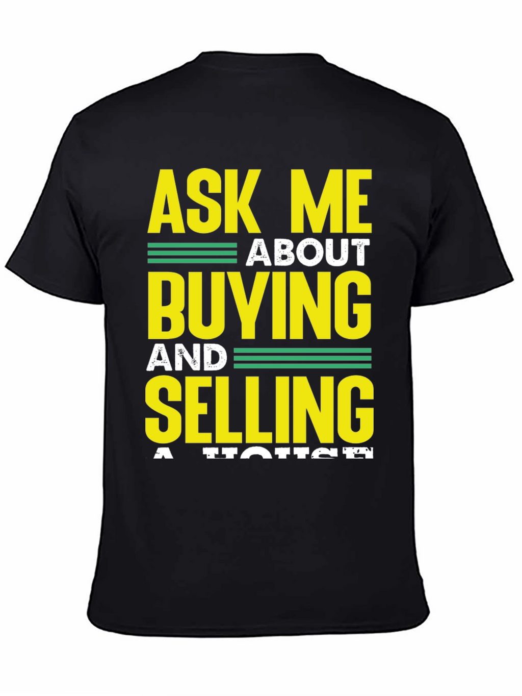 Ask Me About Buying and Selling T-Shirt