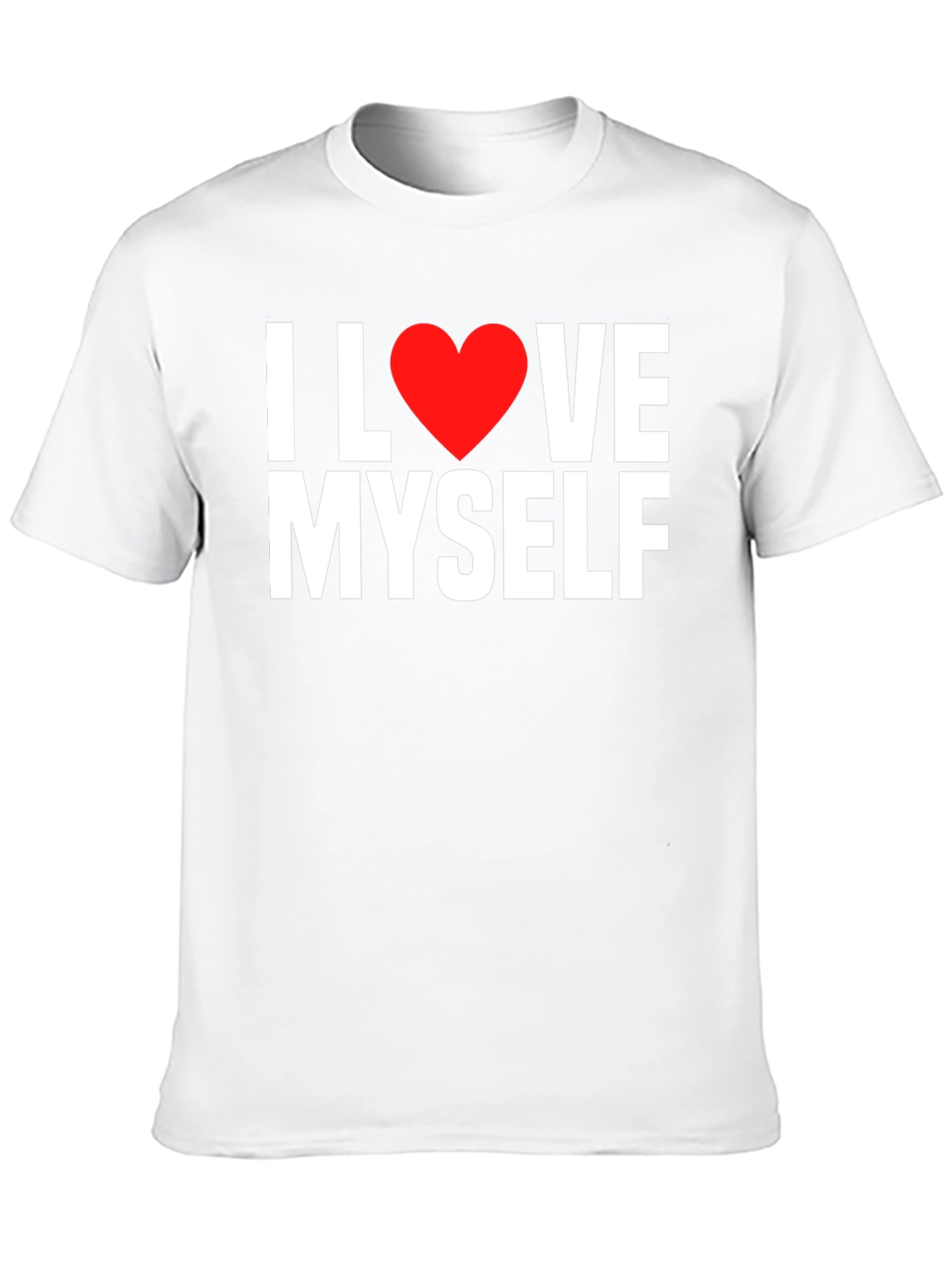 I Love Myself T-Shirt - Bold & Confident