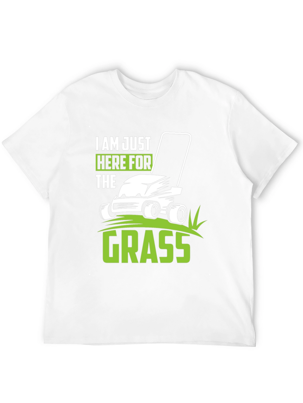 Im Just Here for the Grass Black T-Shirt