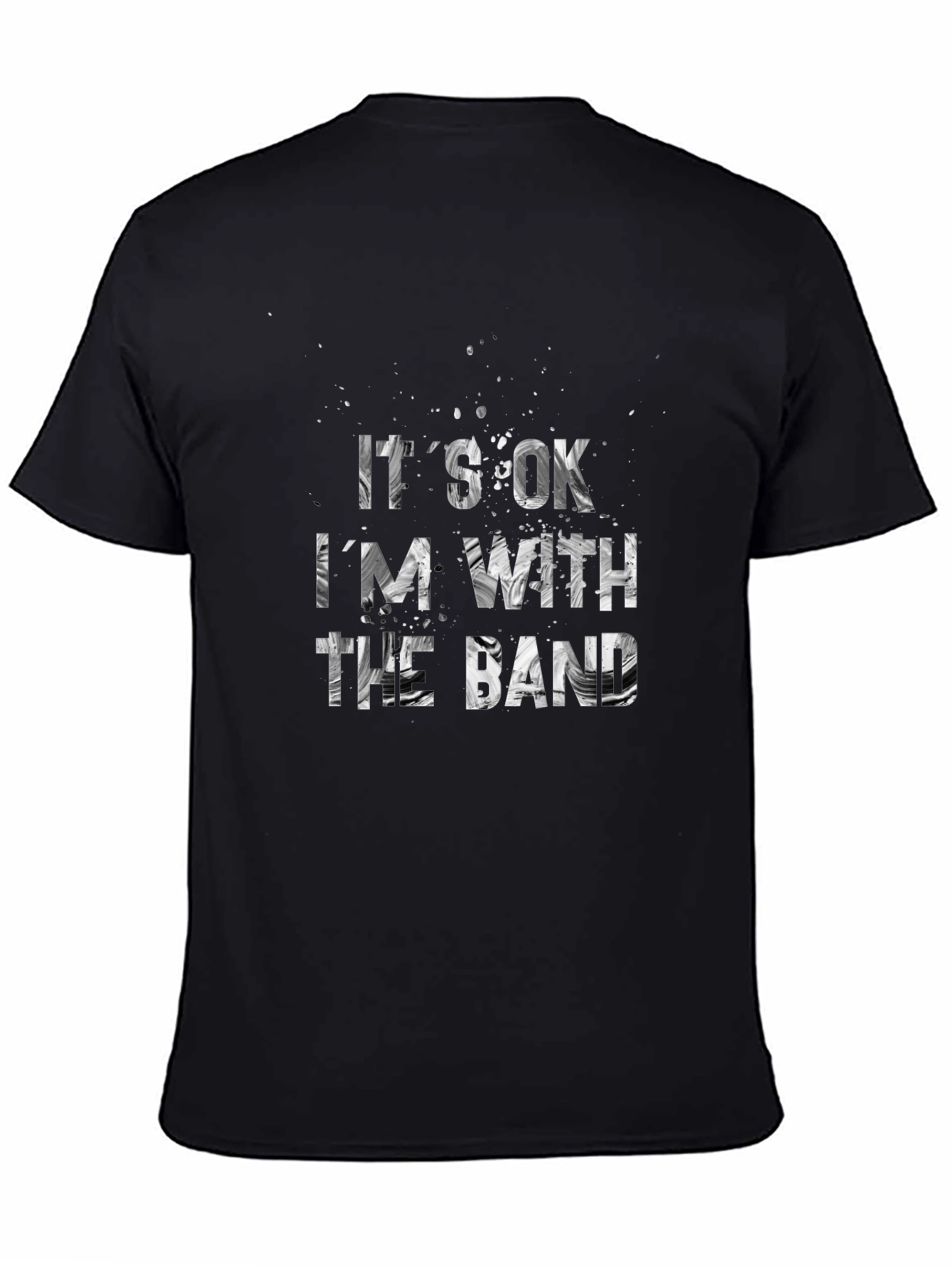 Its Ok Im With the Band Graphic Tee