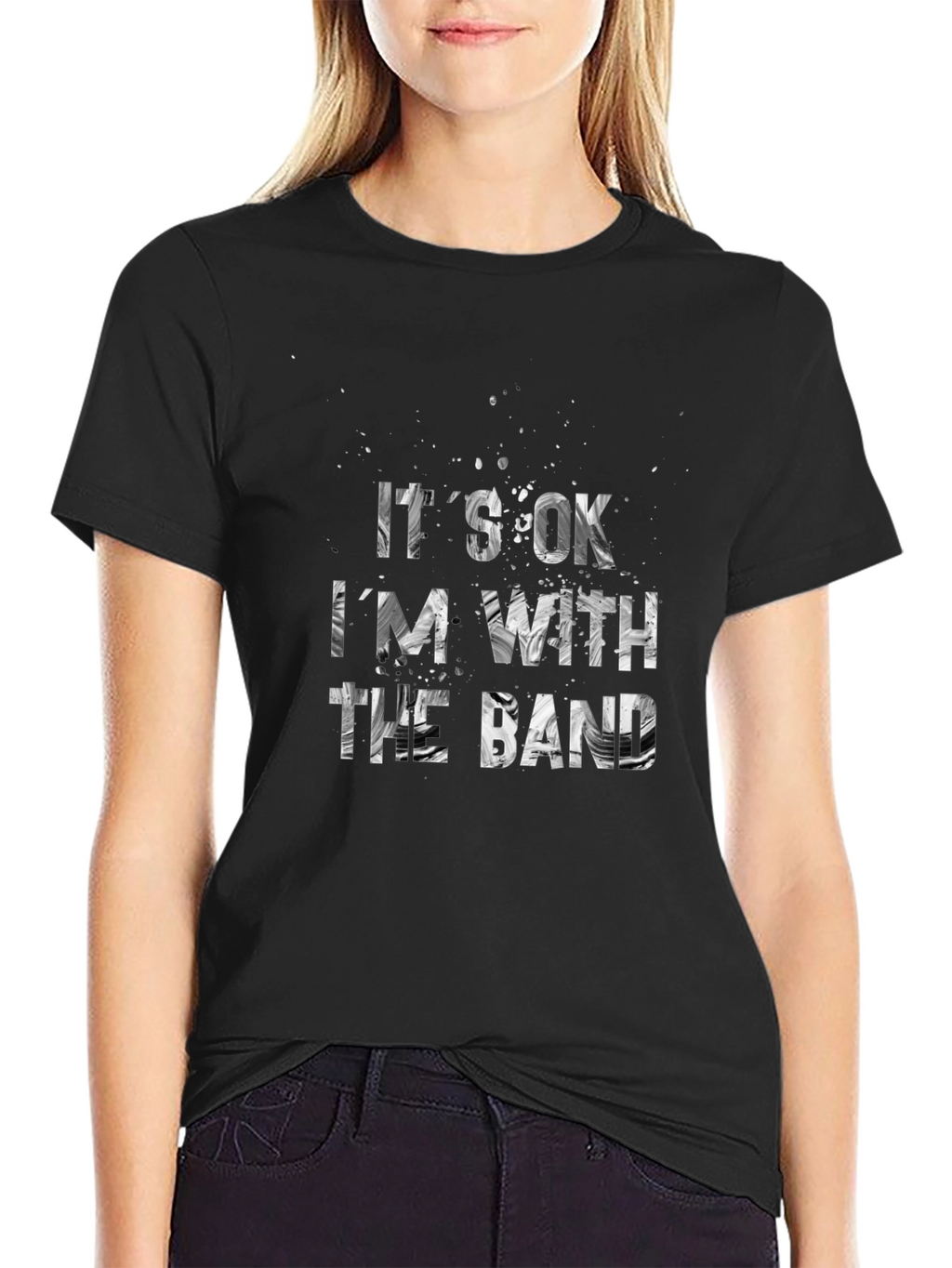 Its Ok Im With the Band Graphic Tee