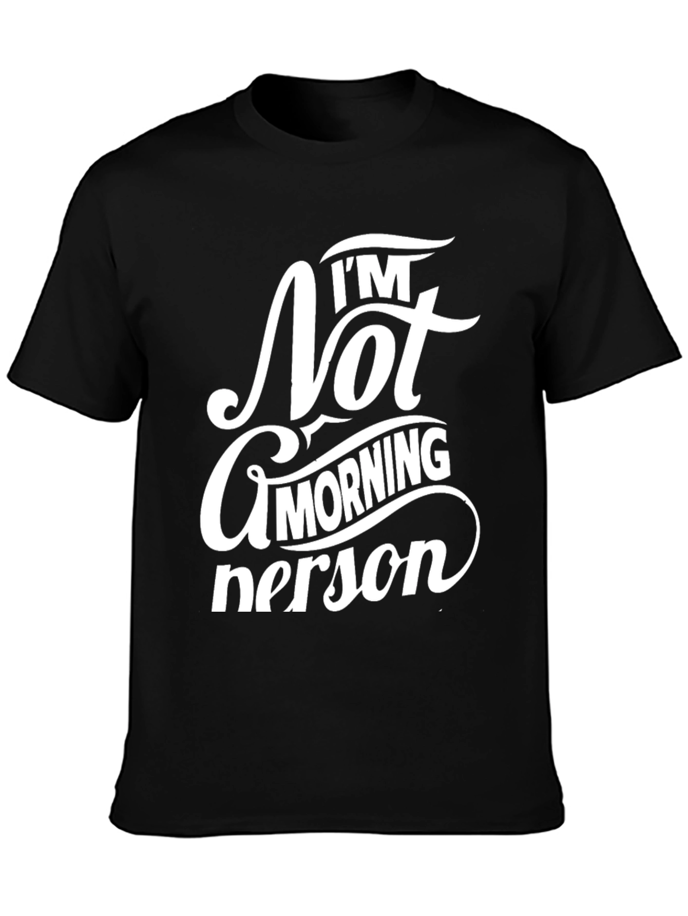 Im Not a Morning Person Black Tee