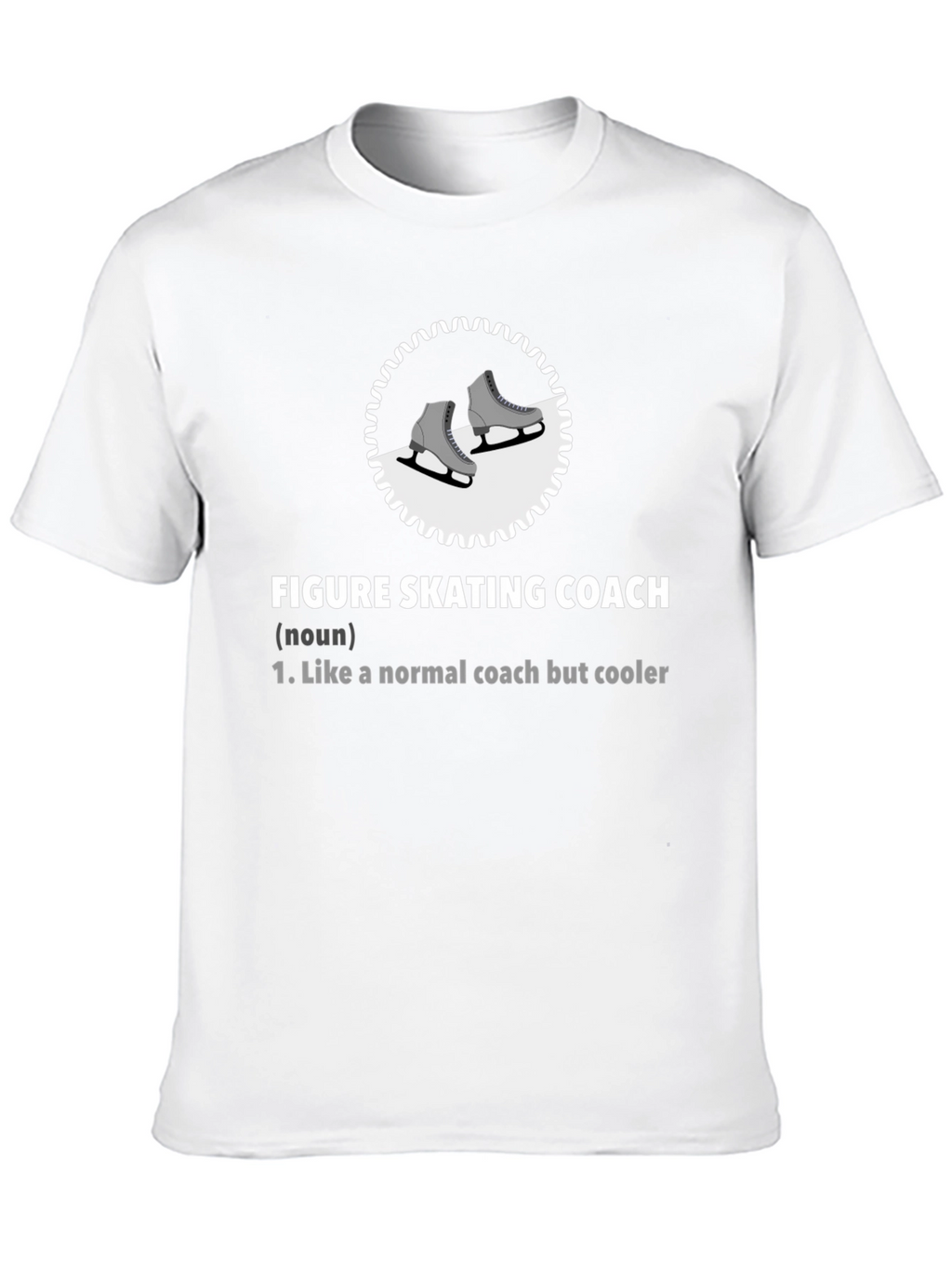 Figure Skating Coach T-Shirt: Cool Coach Definition