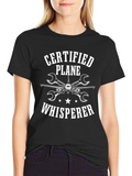 Certified Plane Whisperer Graphic T-Shirt