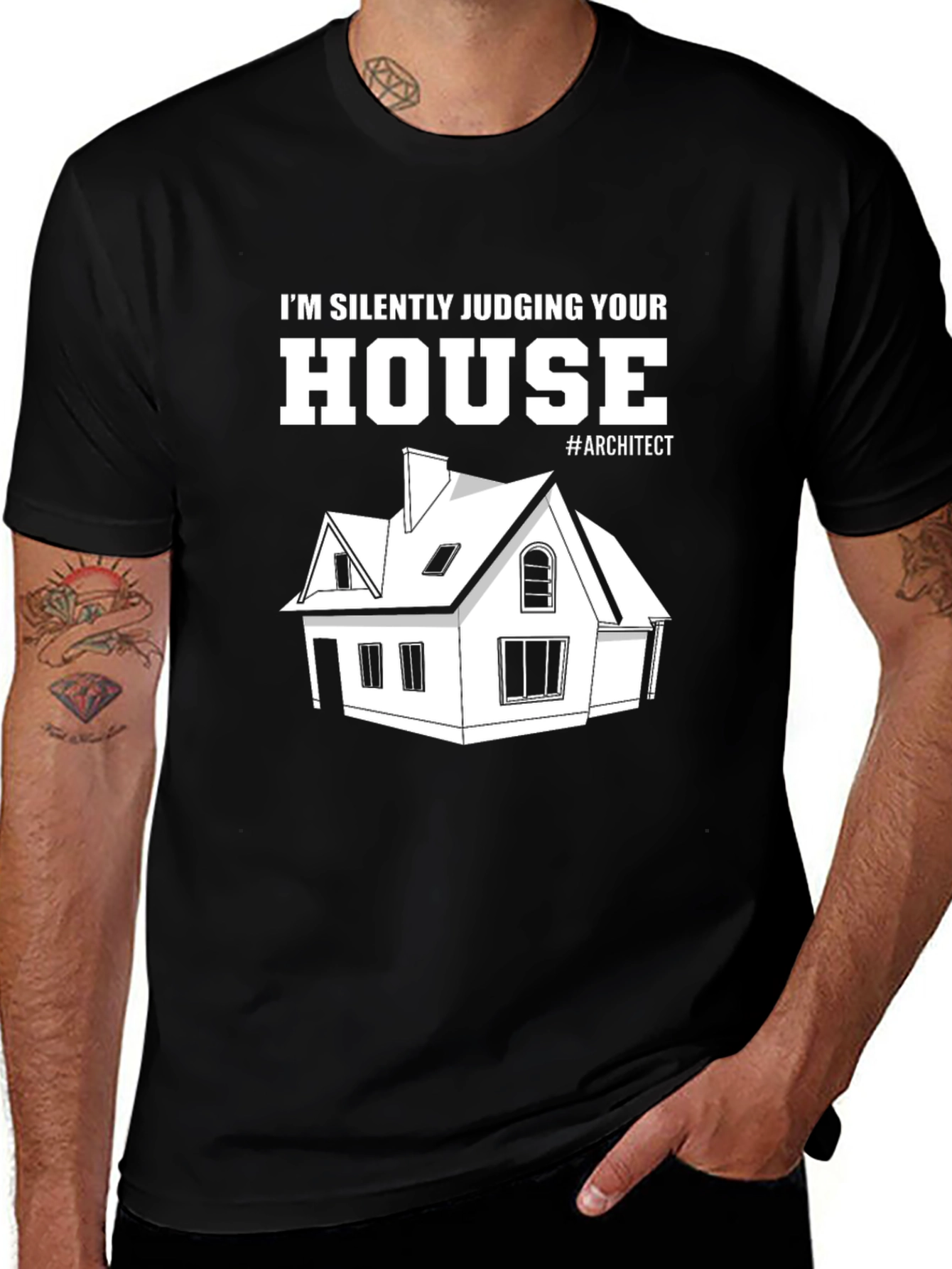 Architect Humor T-Shirt - Silently Judging Your House