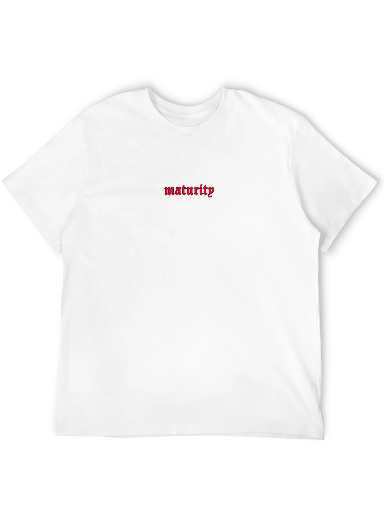 Maturity Text Graphic Print T-Shirt