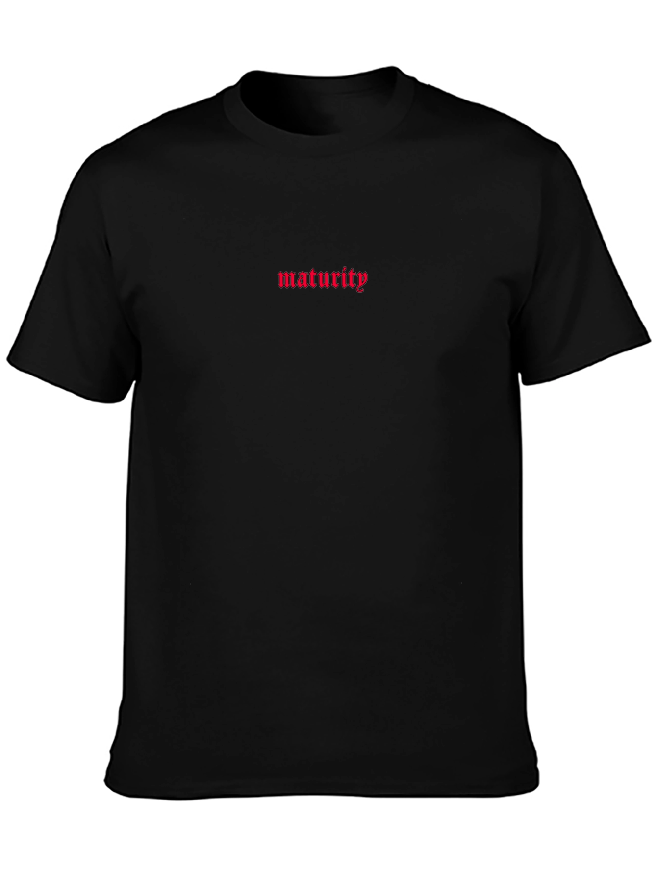 Maturity Text Graphic Print T-Shirt