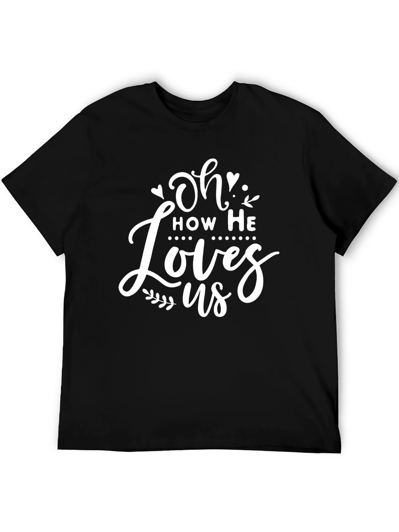 Oh How He Loves Us Black T-Shirt