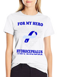 Hydrocephalus Awareness T-Shirt - For My Hero