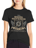 Behavioral Health Technician Superpower T-Shirt