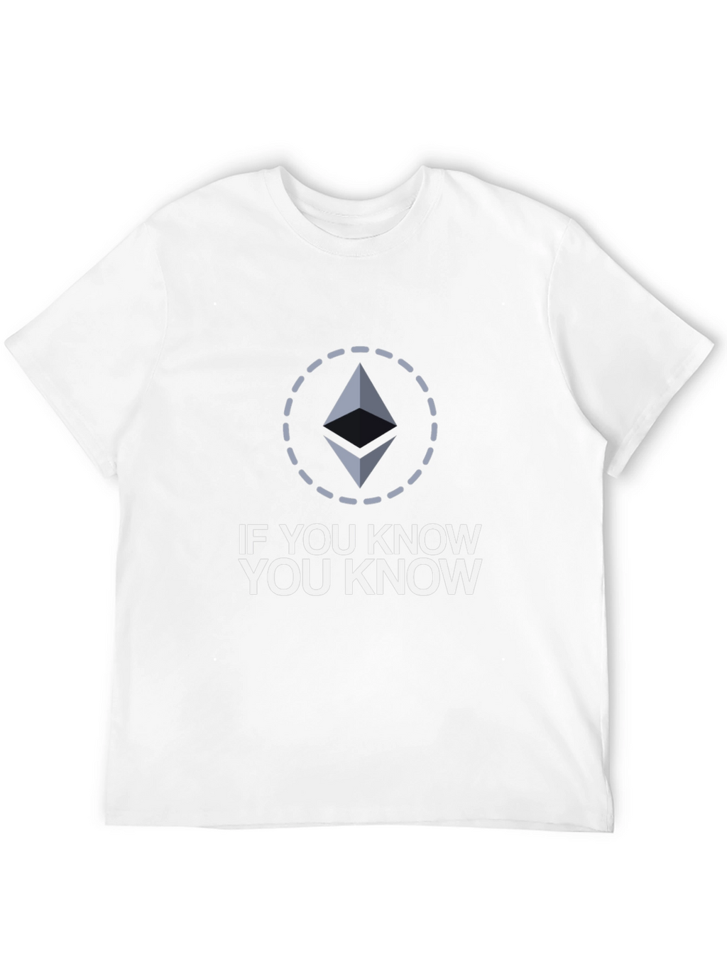 If You Know You Know Ethereum Crypto T-Shirt