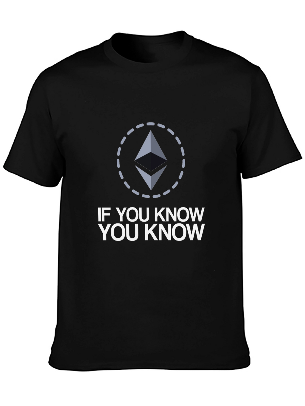 If You Know You Know Ethereum Crypto T-Shirt