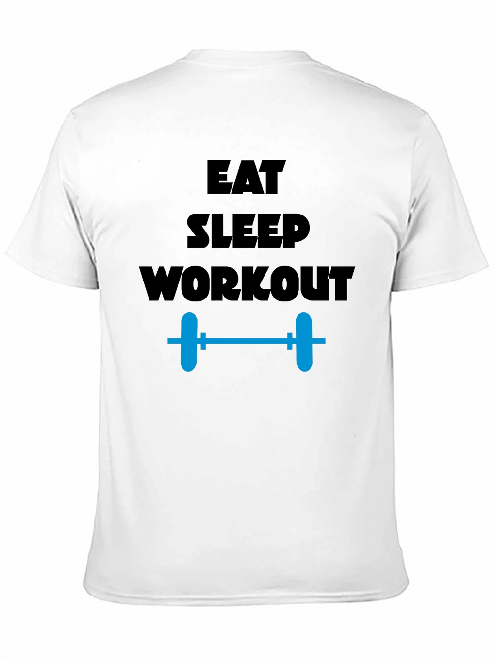 Eat Sleep Workout Gym T-Shirt