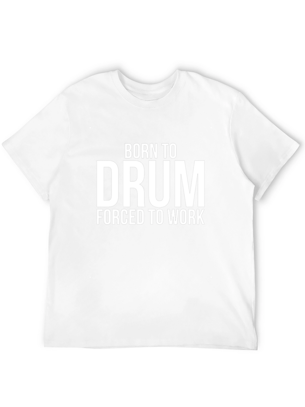 Born to Drum T-Shirt - Musician Tee