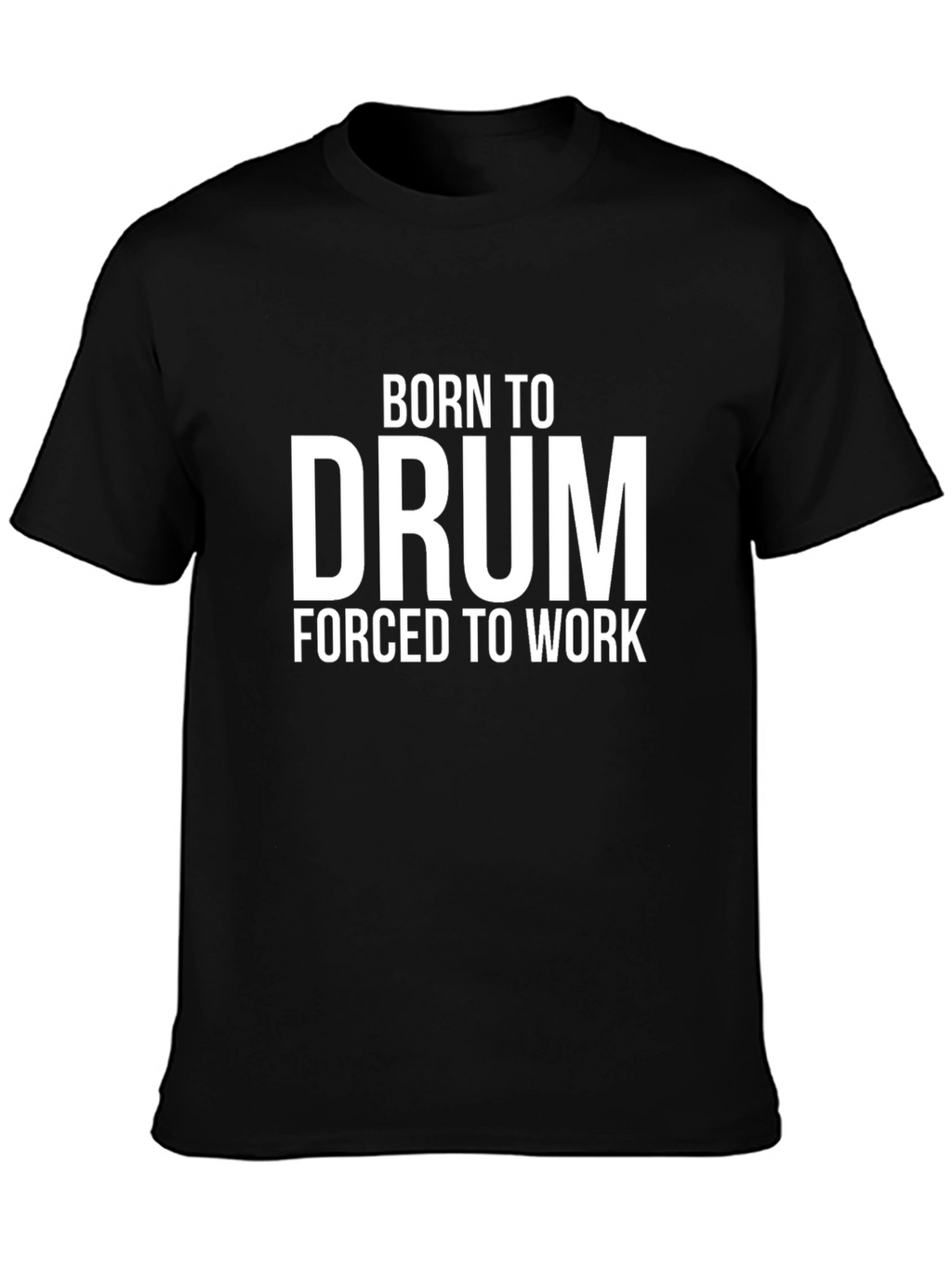 Born to Drum T-Shirt - Musician Tee