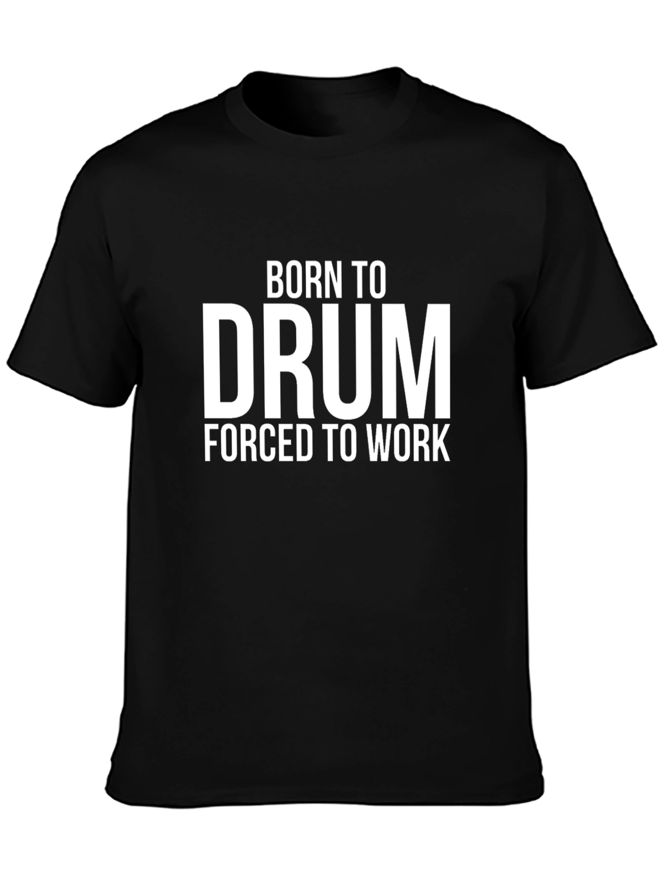 Born to Drum T-Shirt - Musician Tee