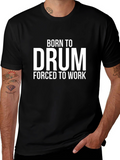 Born to Drum T-Shirt - Musician Tee