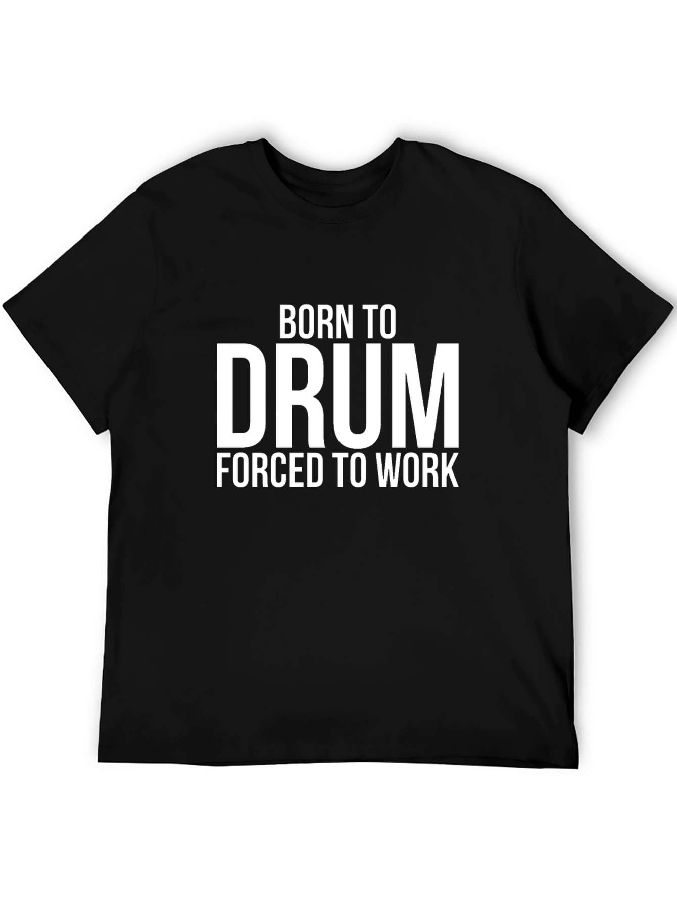 Born to Drum T-Shirt - Musician Tee