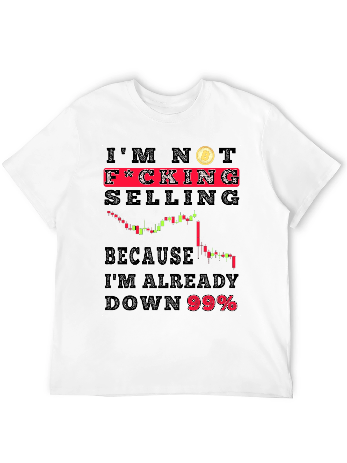 Im Not Selling Bitcoin Black T-Shirt