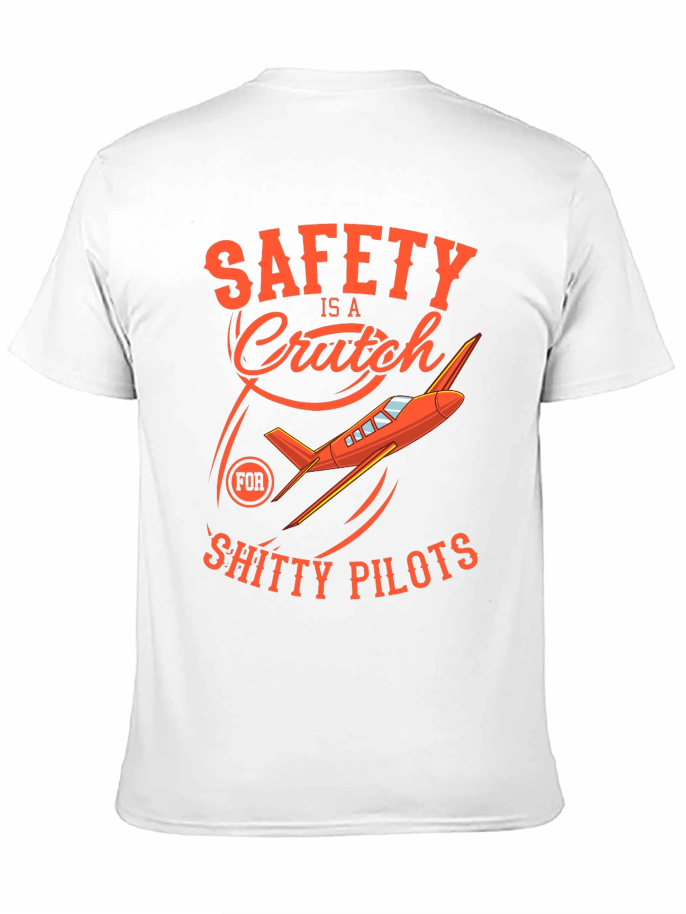 Safety is a Crutch T-Shirt
